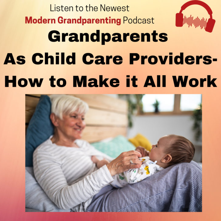 Grandparents as child care providers, and how to make it all work.