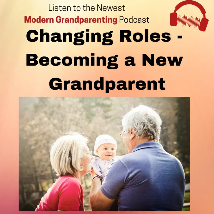 Changing roles - becoming a new grandparent.