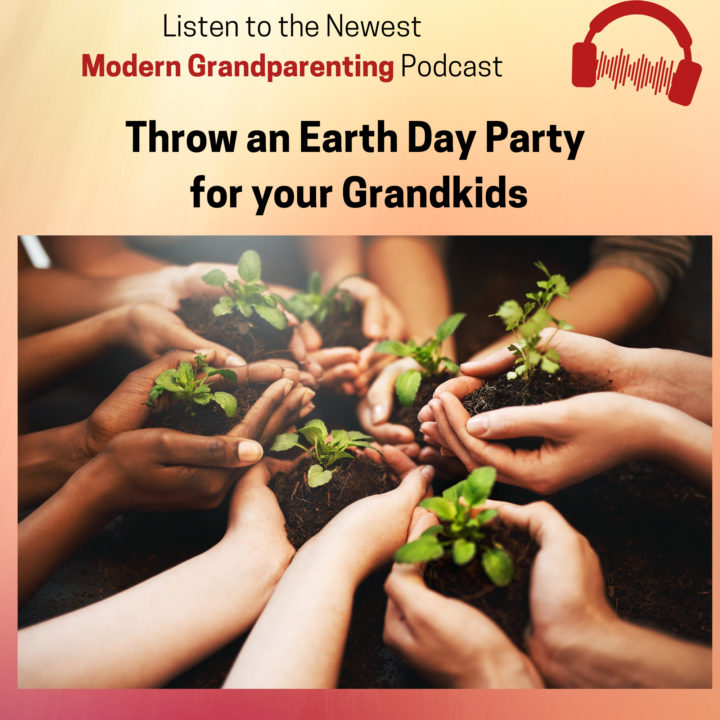 Throw and Earth Day Party for your Grandkids.
